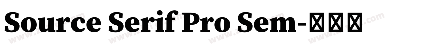 Source Serif Pro Sem字体转换 Source Serif Pro Sem字体转换